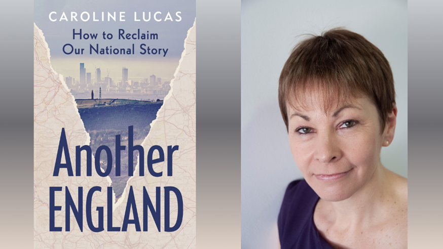 Caroline Lucas and her new book, Another England
