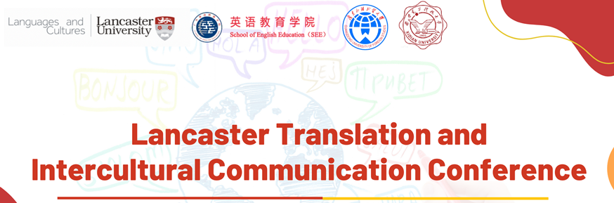 Lancaster Translation and Intercultural Communication Conference