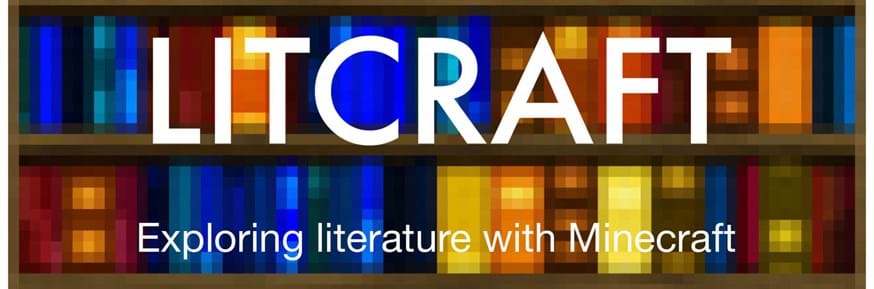 Litcraft: exploring literature with Minecraft